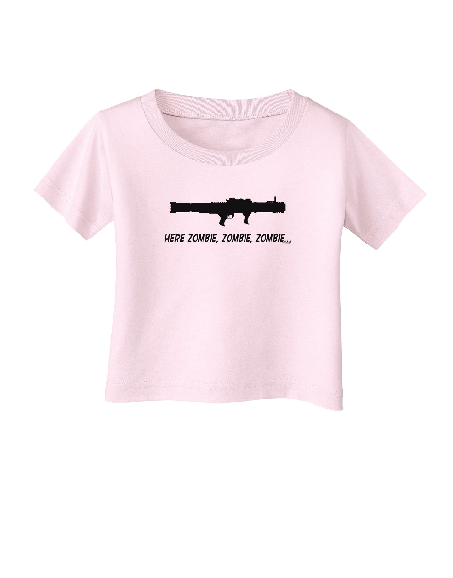 Here Zombie Zombie Zombie Bazooka Infant T-Shirt-Infant T-Shirt-TooLoud-Light-Pink-06-Months-Davson Sales