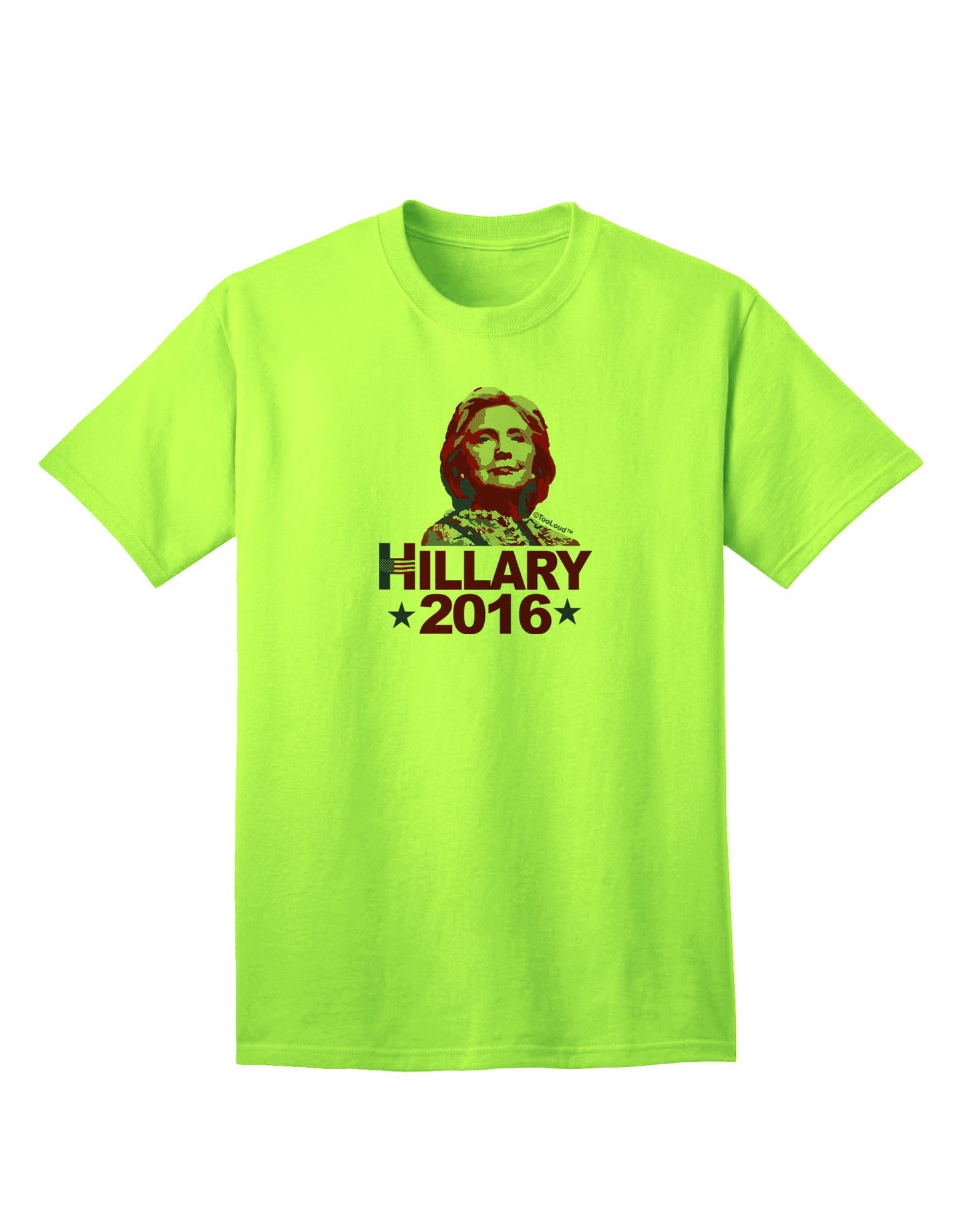 Hillary 2016 Face Adult T-Shirt-Mens T-Shirt-TooLoud-Neon-Green-Small-Davson Sales