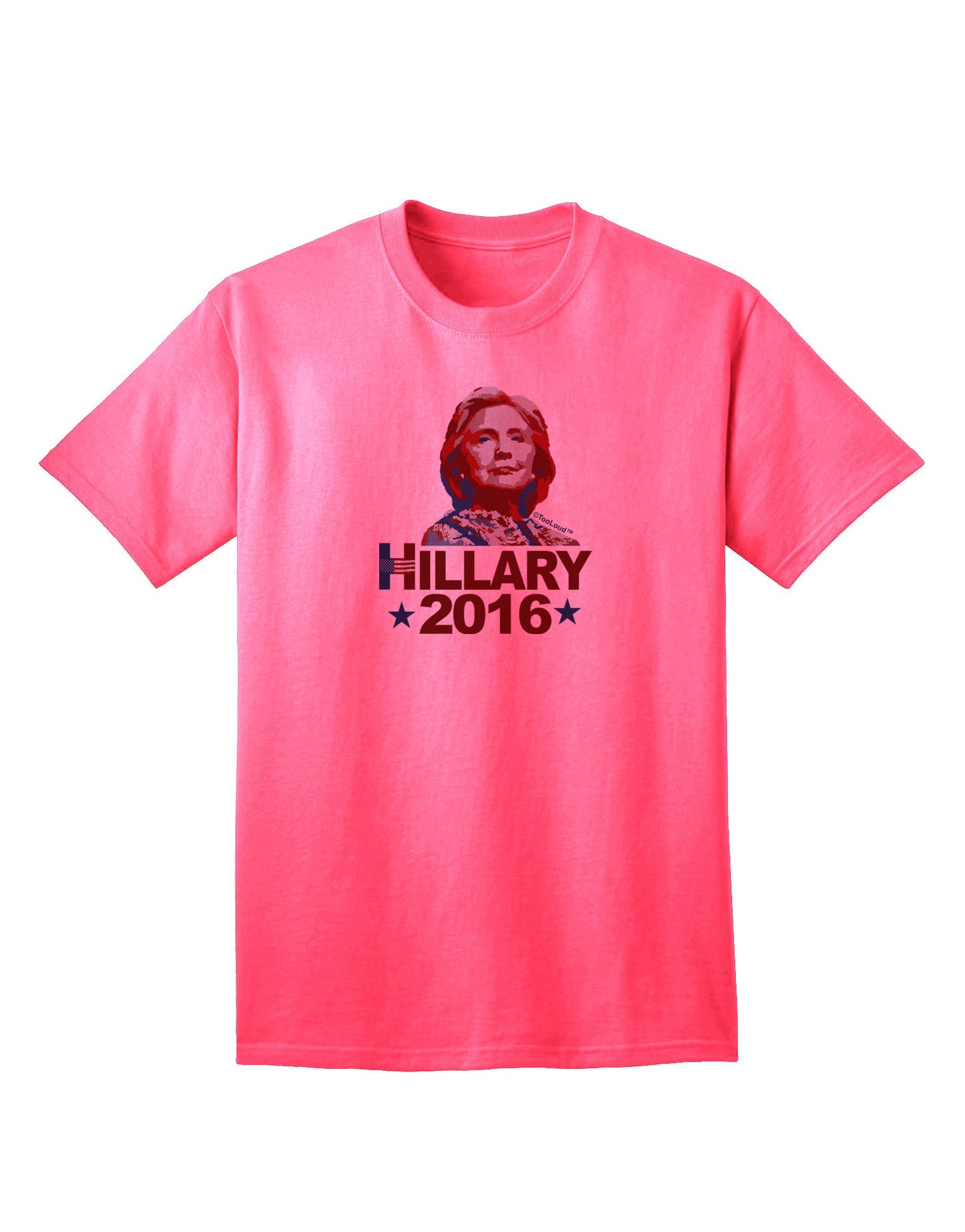 Hillary 2016 Face Adult T-Shirt-Mens T-Shirt-TooLoud-Neon-Pink-Small-Davson Sales