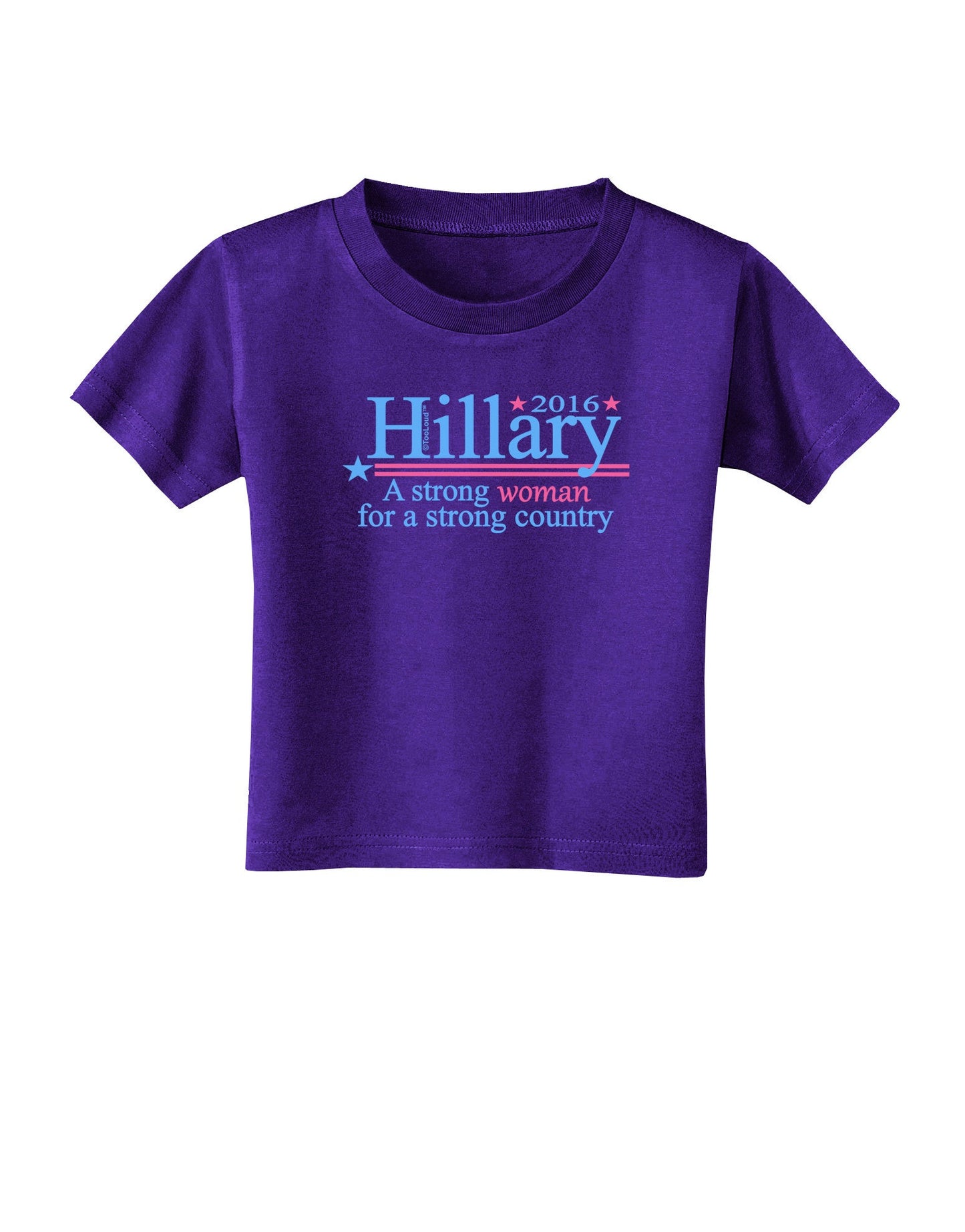 Hillary A Strong Woman Toddler T-Shirt Dark-Toddler T-Shirt-TooLoud-Purple-2T-Davson Sales