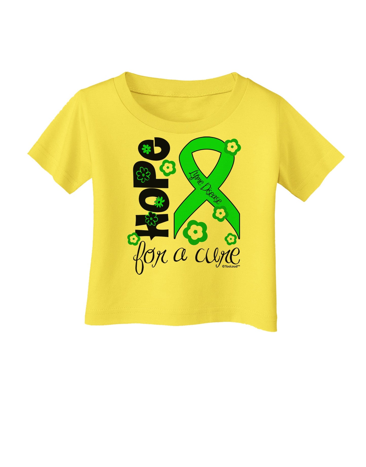 Hope for a Cure - Lime Green Ribbon Lyme Disease - Flowers Infant T-Shirt-Infant T-Shirt-TooLoud-Yellow-06-Months-Davson Sales