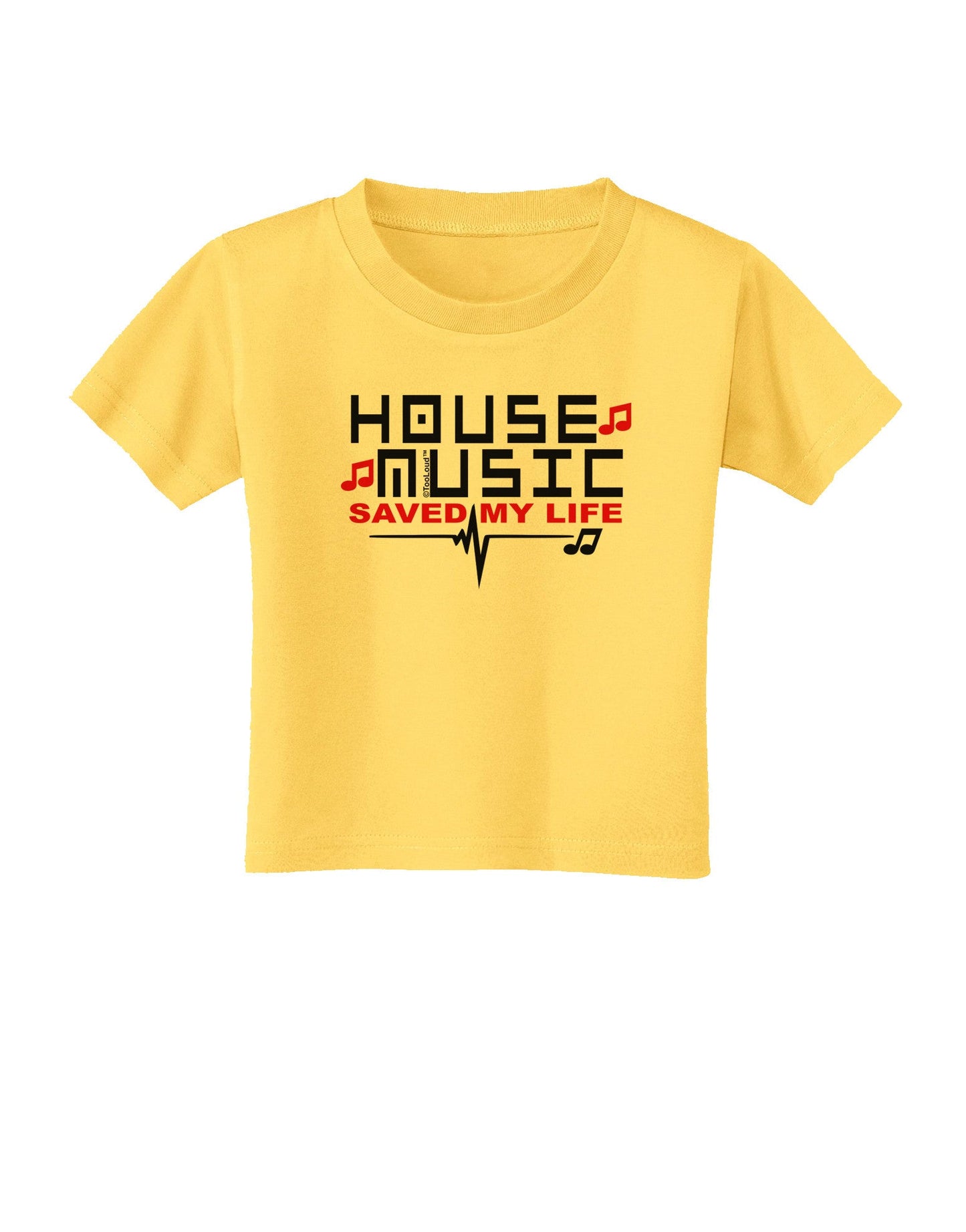 House Saved My Life Toddler T-Shirt-Toddler T-Shirt-TooLoud-Yellow-2T-Davson Sales