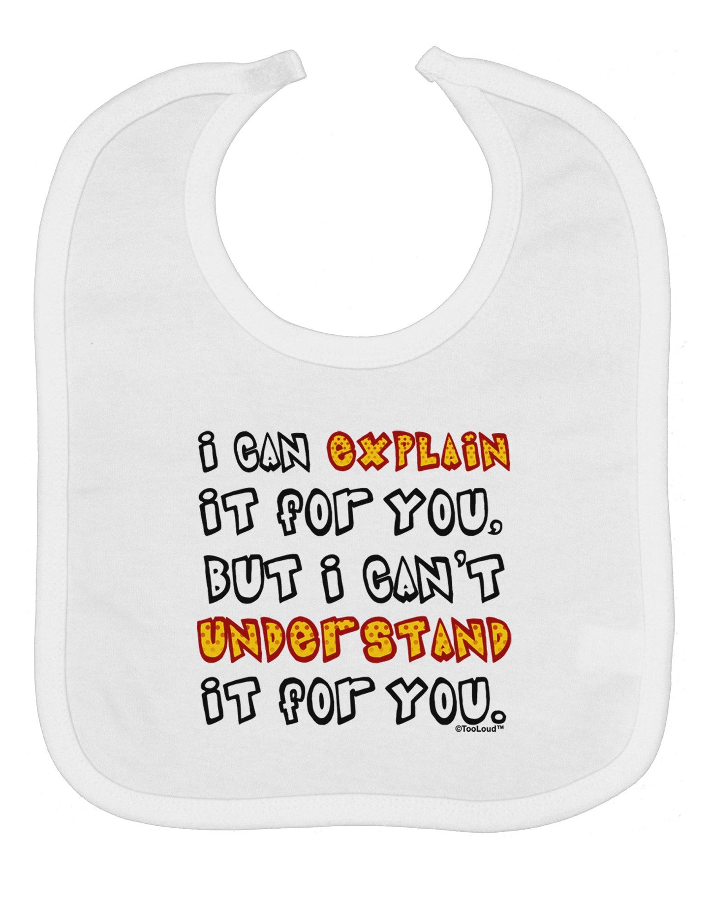 I Can Explain It For You Baby Bib