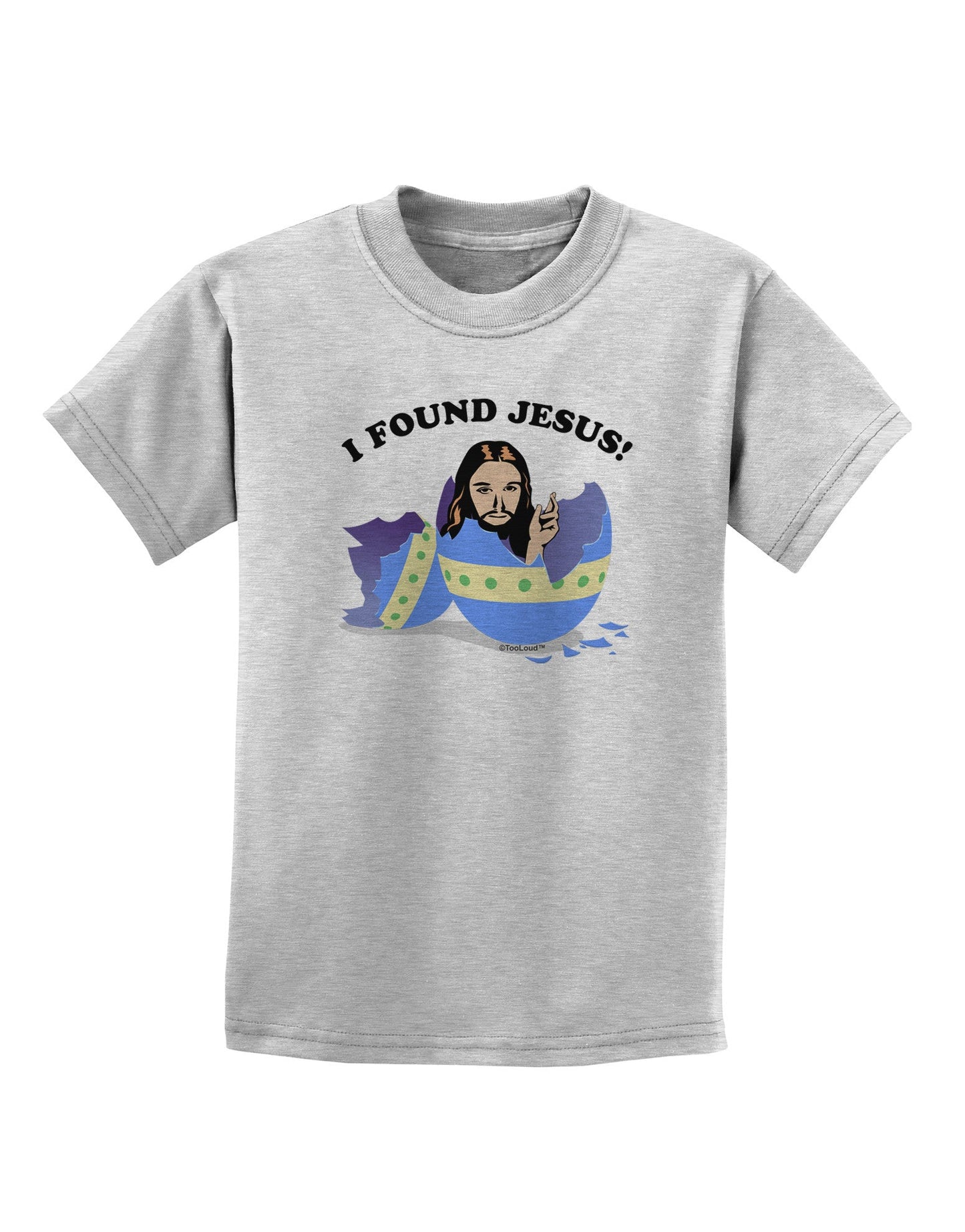 I Found Jesus - Easter Egg Childrens T-Shirt-Childrens T-Shirt-TooLoud-AshGray-X-Small-Davson Sales