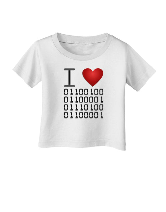 I Heart Binary Data Infant T-Shirt-Infant T-Shirt-TooLoud-White-06-Months-Davson Sales