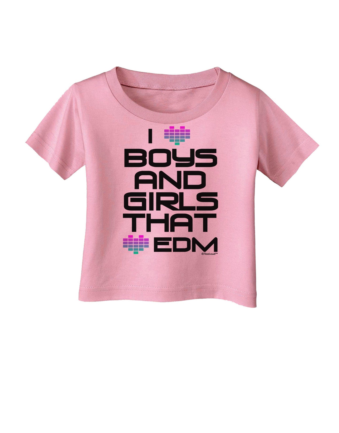 I Heart Boys and Girls That Heart EDM Infant T-Shirt-Infant T-Shirt-TooLoud-Candy-Pink-06-Months-Davson Sales