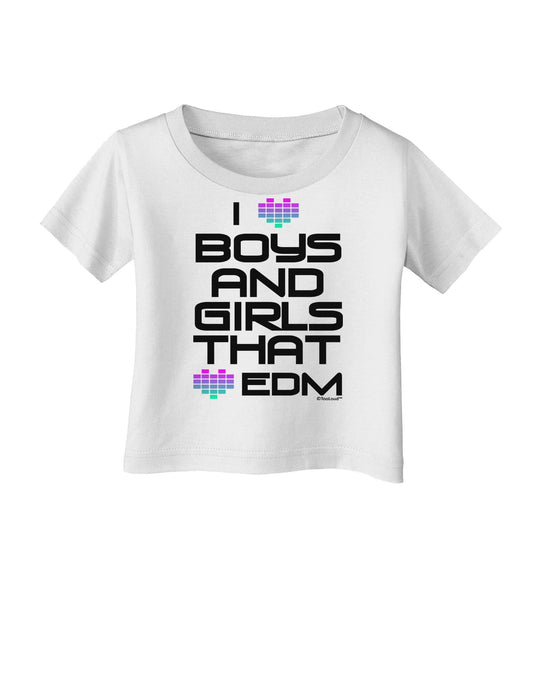 I Heart Boys and Girls That Heart EDM Infant T-Shirt-Infant T-Shirt-TooLoud-White-06-Months-Davson Sales