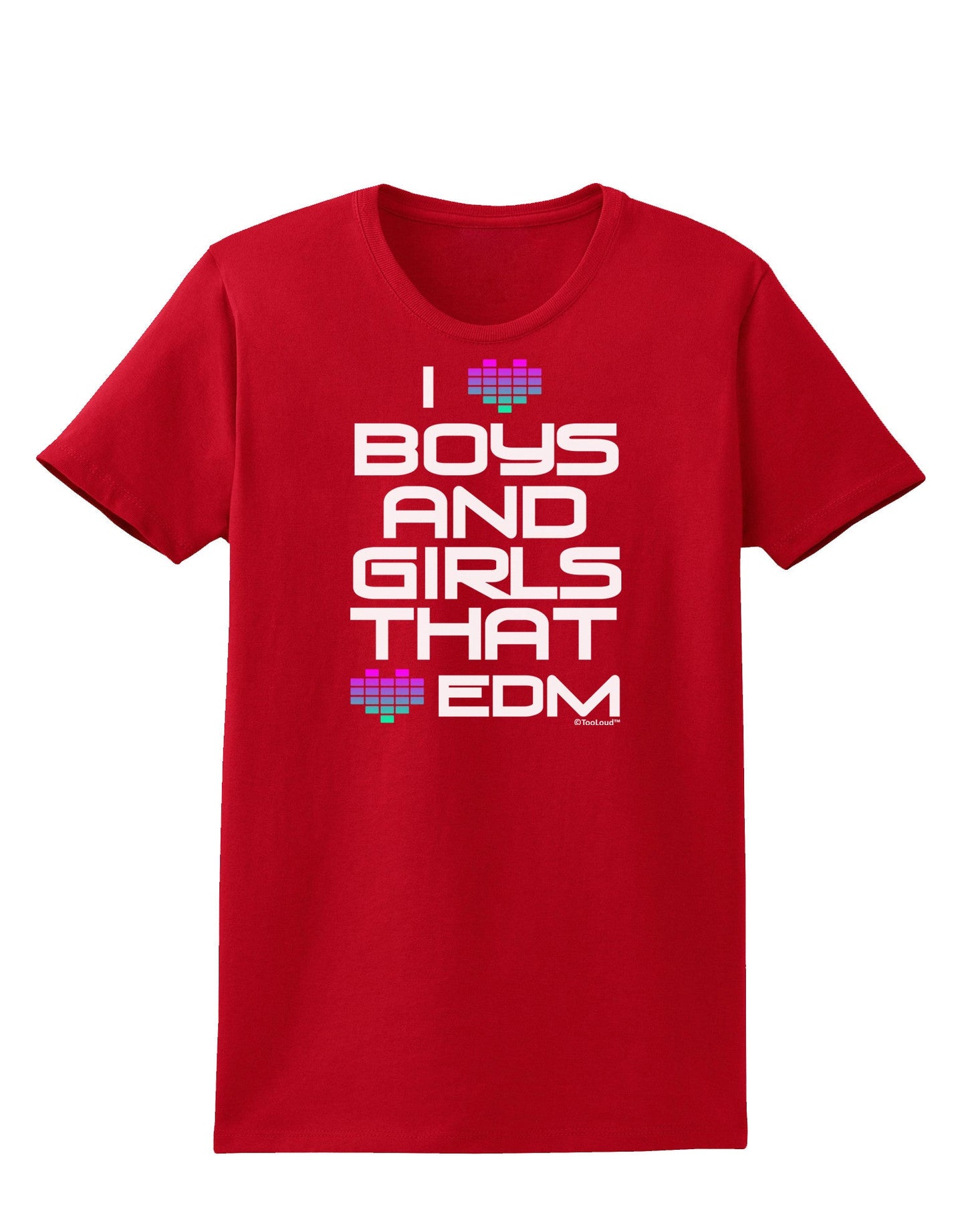 I Heart Boys and Girls That Heart EDM Womens Dark T-Shirt-TooLoud-Red-X-Small-Davson Sales
