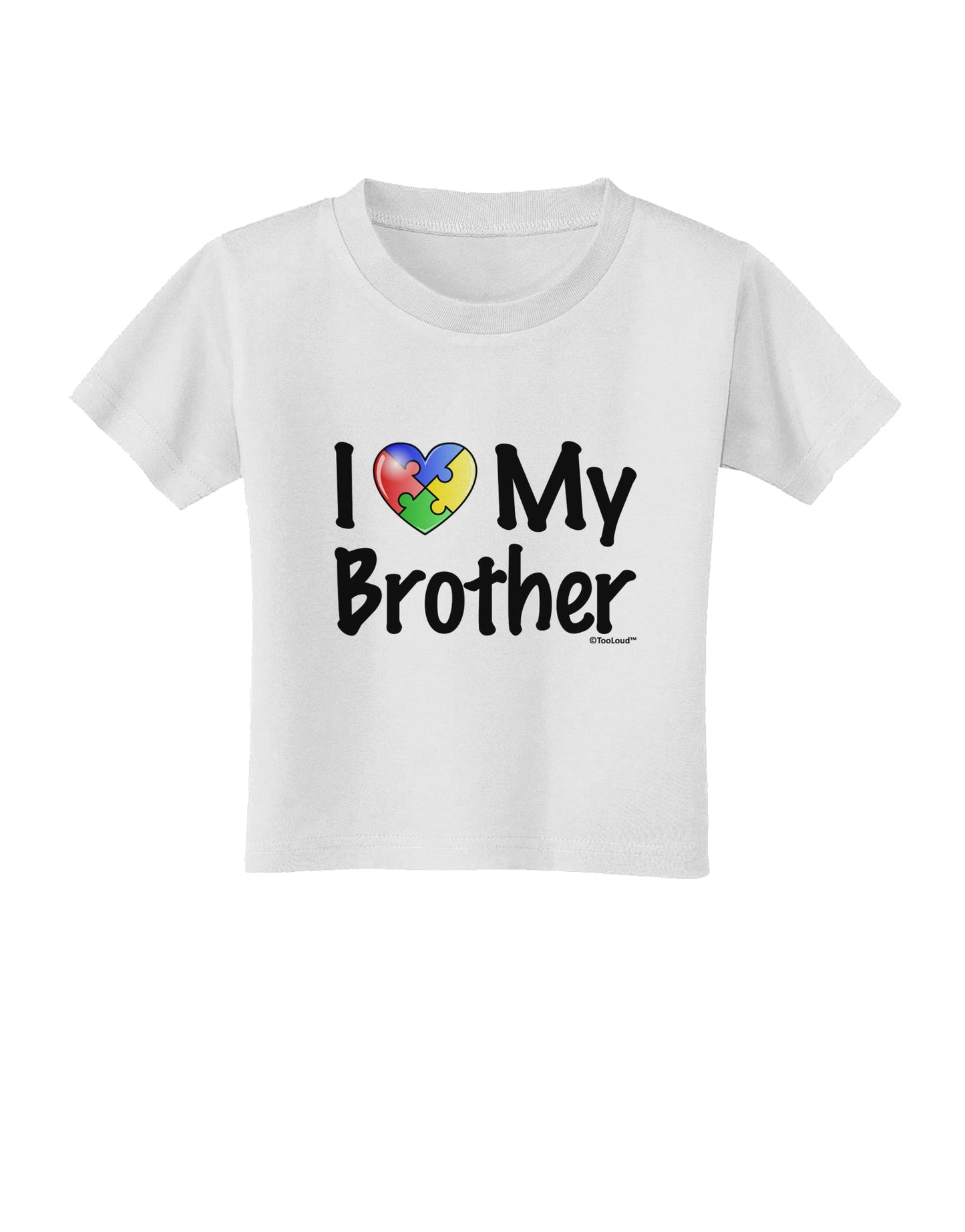 I Heart My Brother - Autism Awareness Toddler T-Shirt by TooLoud-Toddler T-Shirt-TooLoud-White-2T-Davson Sales