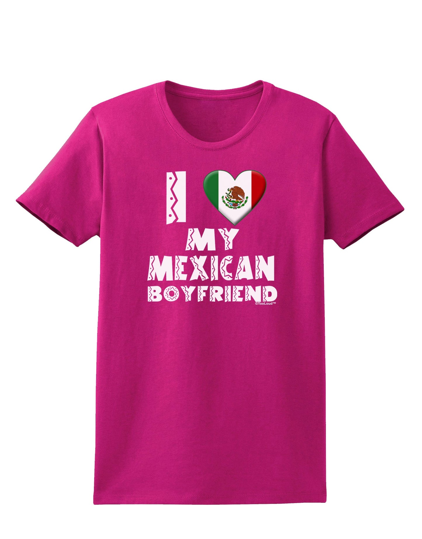 I Heart My Mexican Boyfriend Womens Dark T-Shirt by TooLoud-Womens T-Shirt-TooLoud-Hot-Pink-Small-Davson Sales
