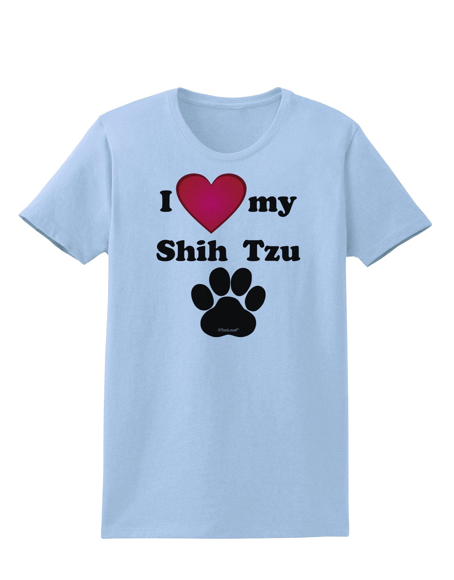 I Heart My Shih Tzu Womens T-Shirt by TooLoud-TooLoud-Light-Blue-X-Small-Davson Sales
