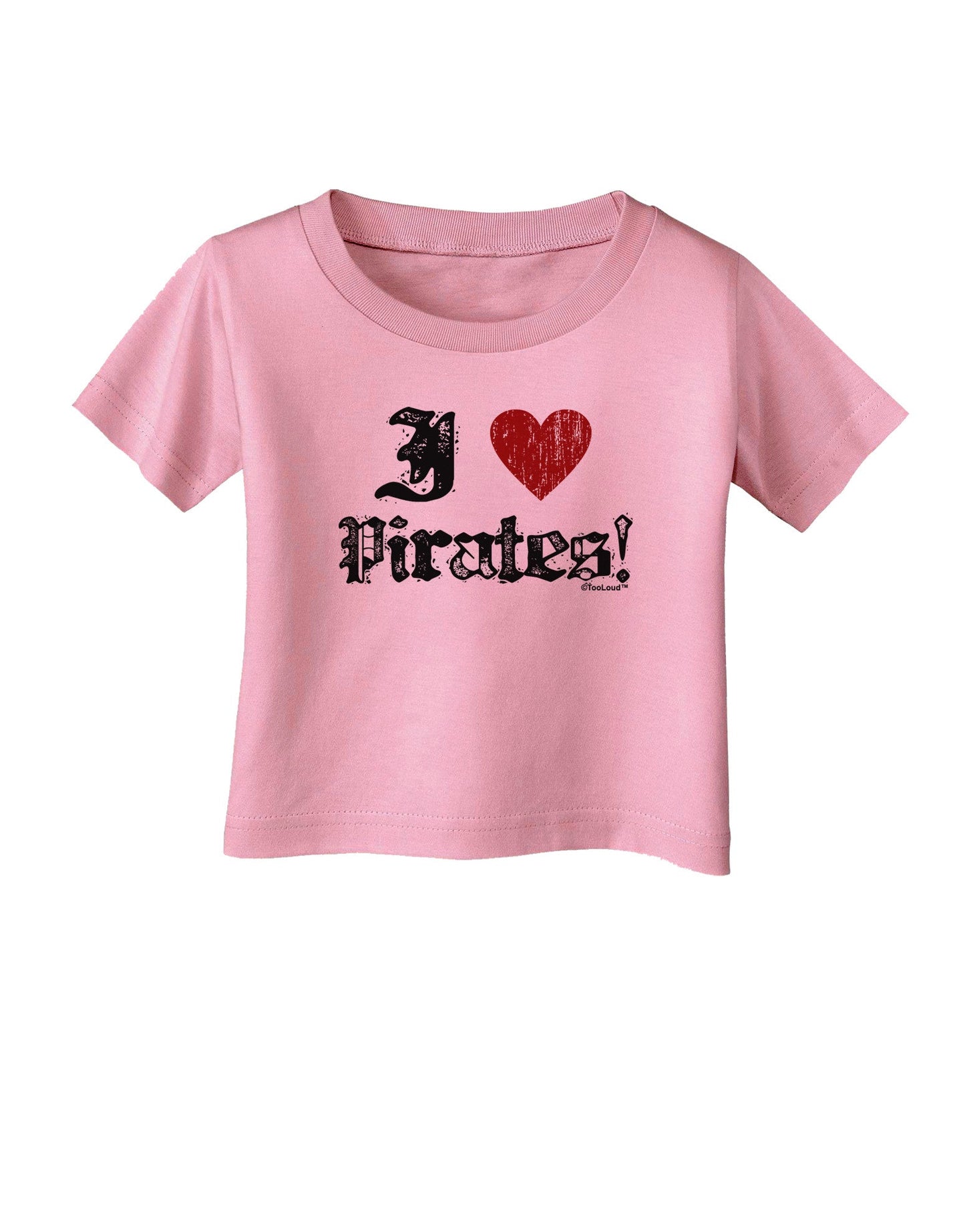 I Heart Pirates Infant T-Shirt-Infant T-Shirt-TooLoud-Candy-Pink-06-Months-Davson Sales