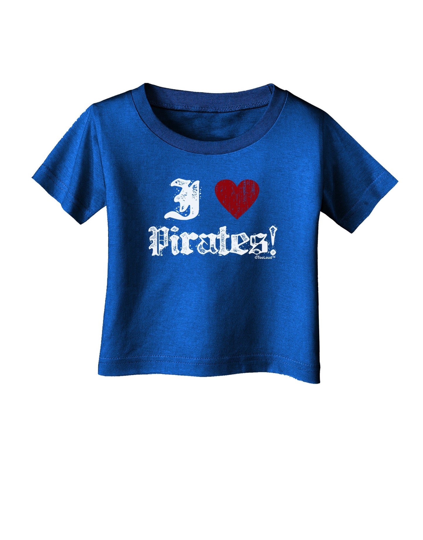 I Heart Pirates Infant T-Shirt Dark-Infant T-Shirt-TooLoud-Royal-Blue-06-Months-Davson Sales