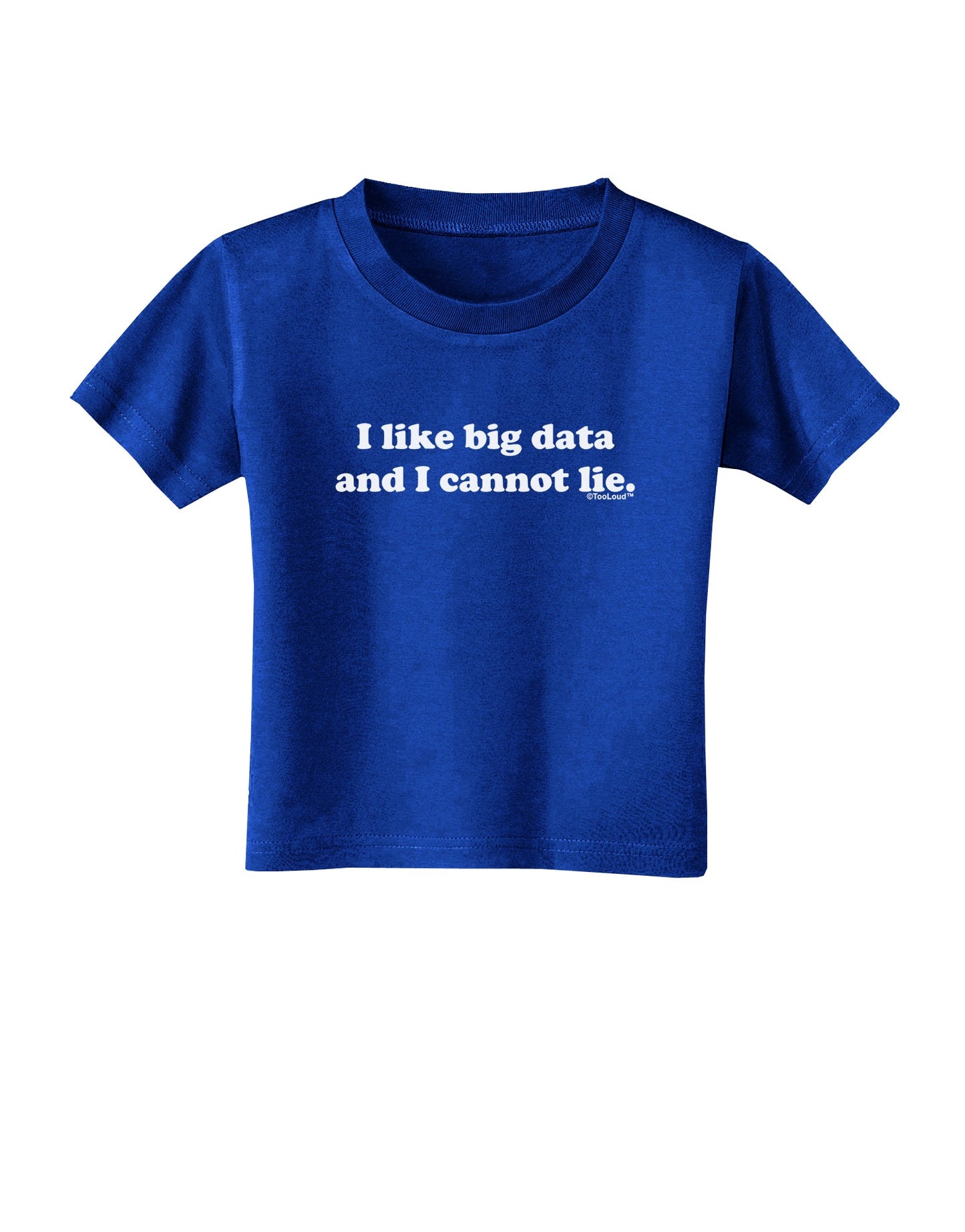 I Like Big Data Toddler T-Shirt Dark by TooLoud-Toddler T-Shirt-TooLoud-Royal-Blue-2T-Davson Sales