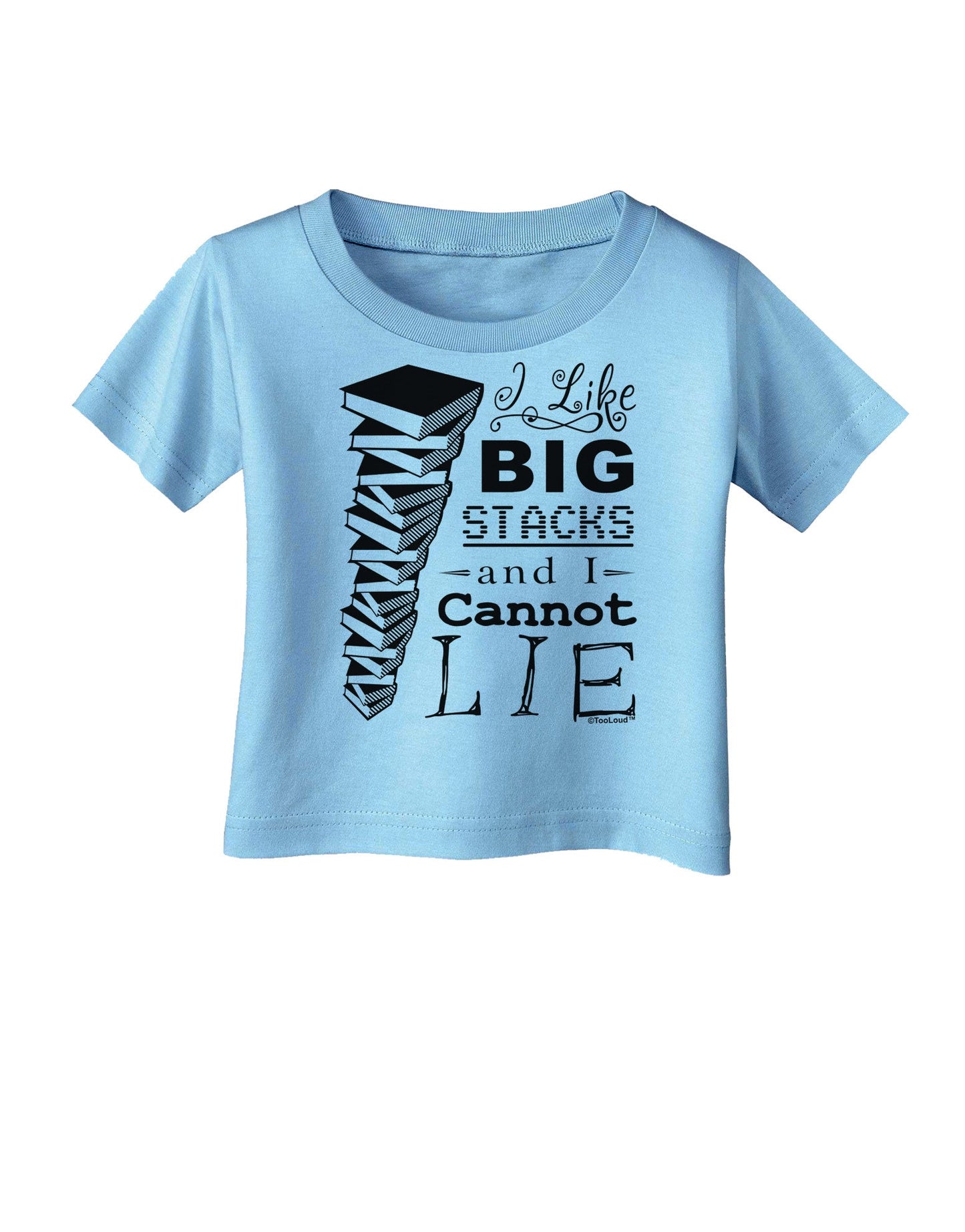 I Like Big Stacks -of books- Infant T-Shirt-Infant T-Shirt-TooLoud-Aquatic-Blue-06-Months-Davson Sales