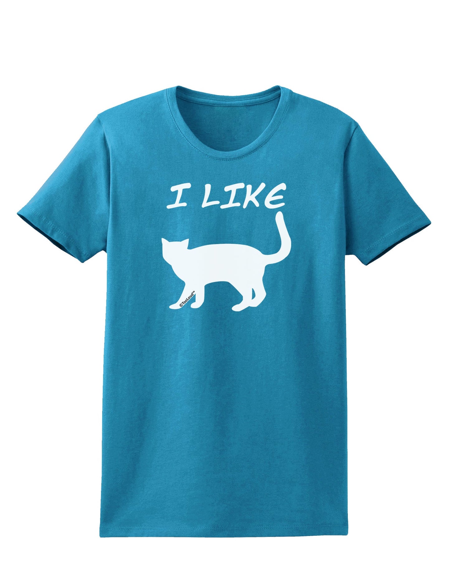 I Like Cat Silhouette Design Womens Dark T-Shirt by TooLoud-Womens T-Shirt-TooLoud-Turquoise-X-Small-Davson Sales