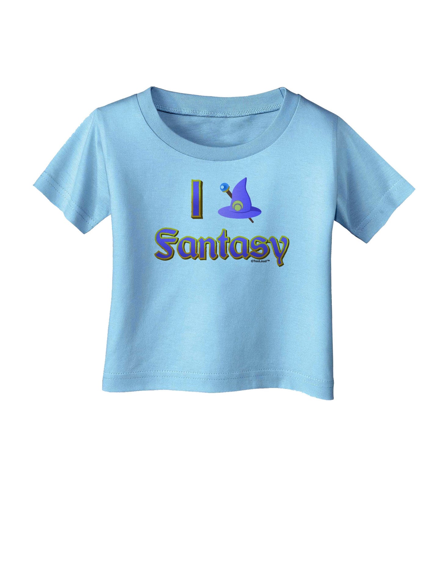 I Love Fantasy Infant T-Shirt-Infant T-Shirt-TooLoud-Aquatic-Blue-06-Months-Davson Sales