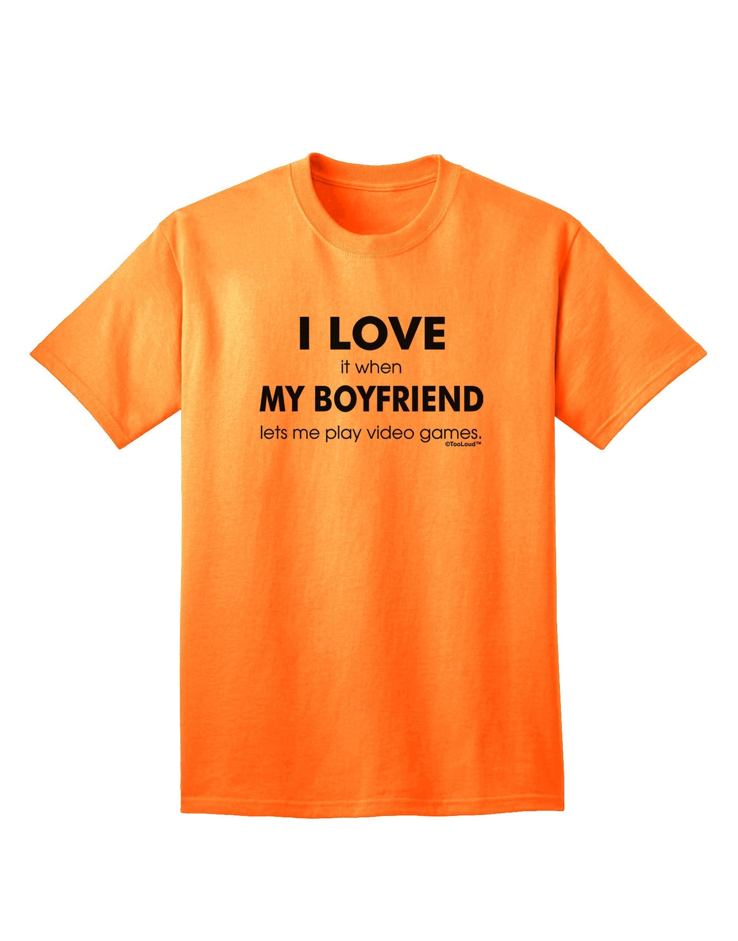 I Love My Boyfriend Videogames Adult T-Shirt-Mens T-Shirt-TooLoud-Neon-Orange-Small-Davson Sales