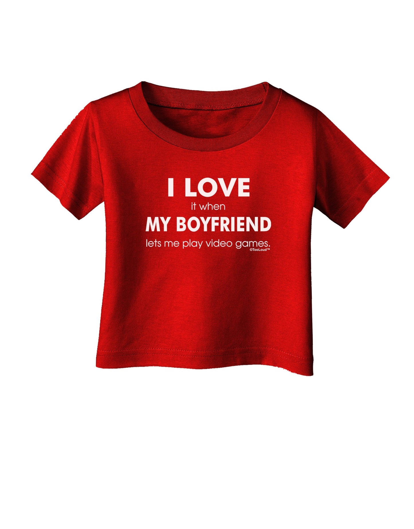 I Love My Boyfriend Videogames Infant T-Shirt Dark-Infant T-Shirt-TooLoud-Red-06-Months-Davson Sales