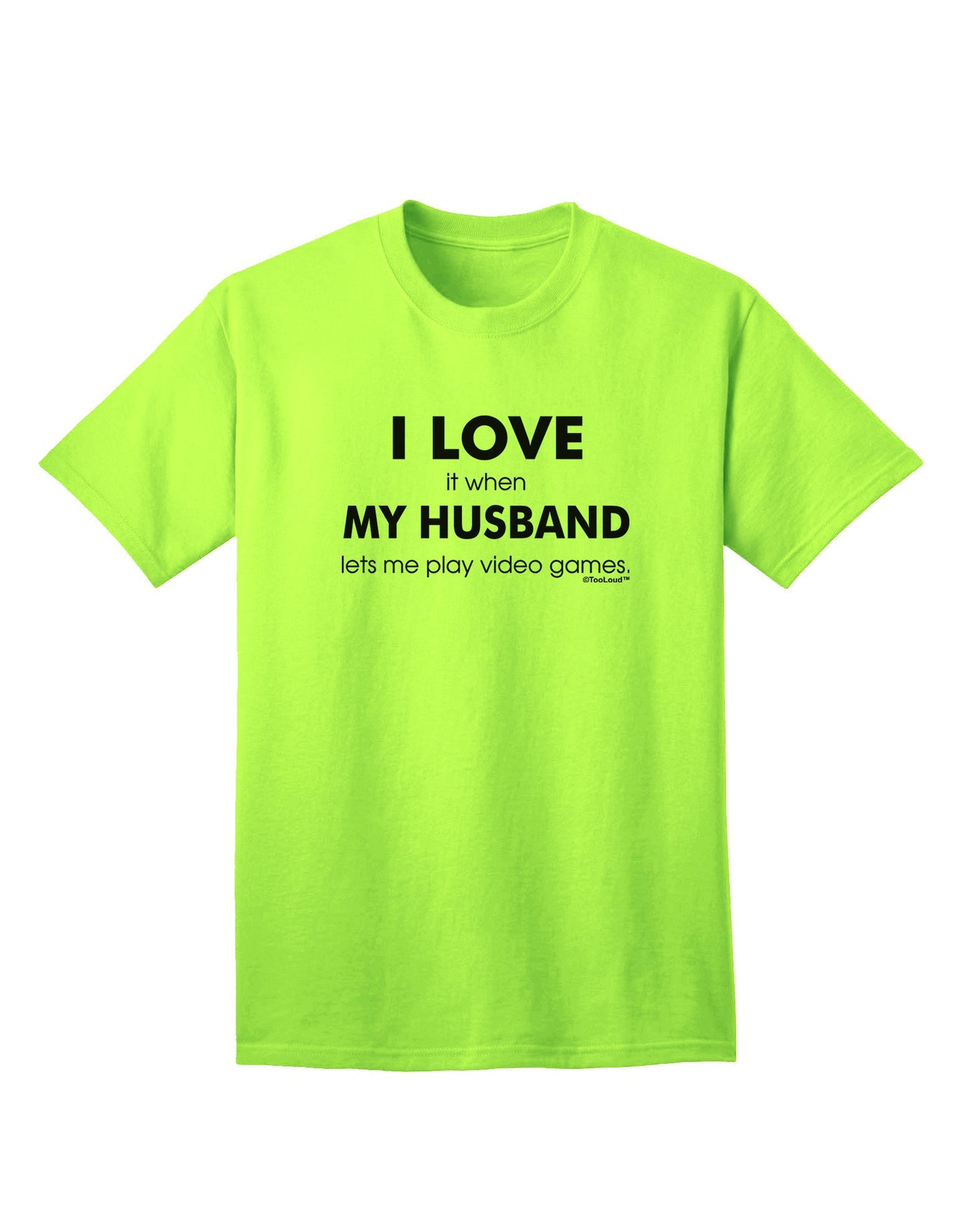 I Love My Husband Videogames Adult T-Shirt-Mens T-Shirt-TooLoud-Neon-Green-Small-Davson Sales