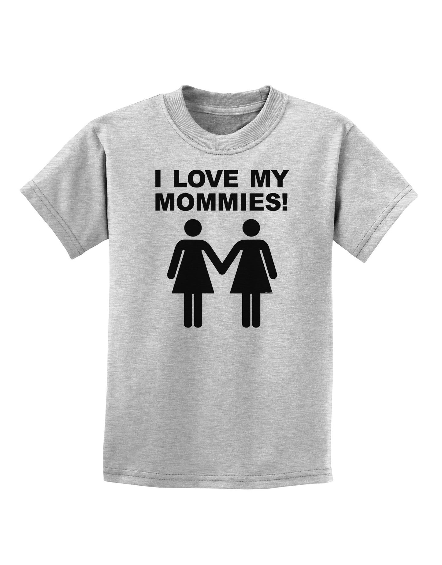 I Love My Mommies Lesbian Mother Childrens T-Shirt-Childrens T-Shirt-TooLoud-AshGray-X-Small-Davson Sales
