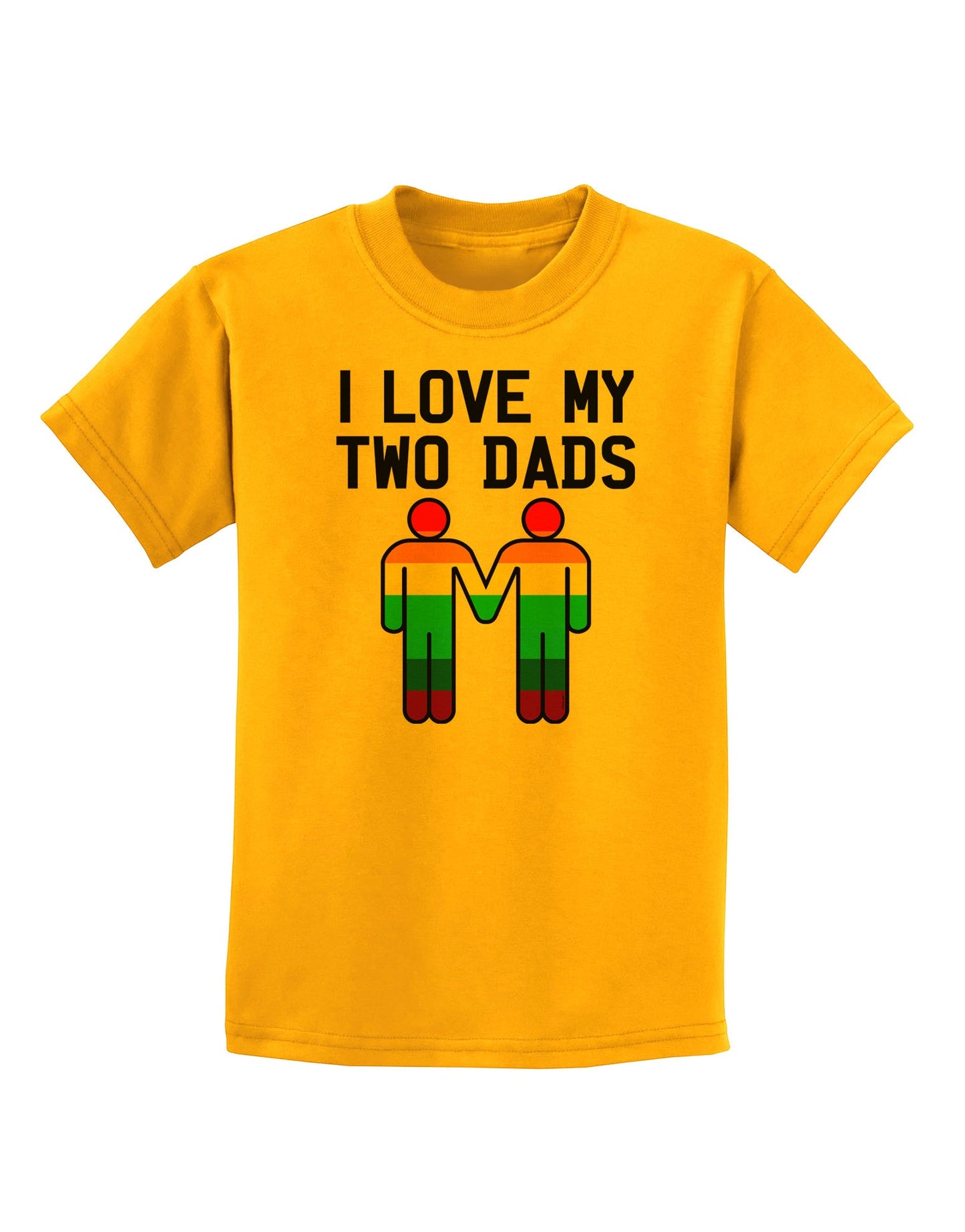 I Love My Two Dads LGBT Childrens T-Shirt-Childrens T-Shirt-TooLoud-Gold-X-Small-Davson Sales