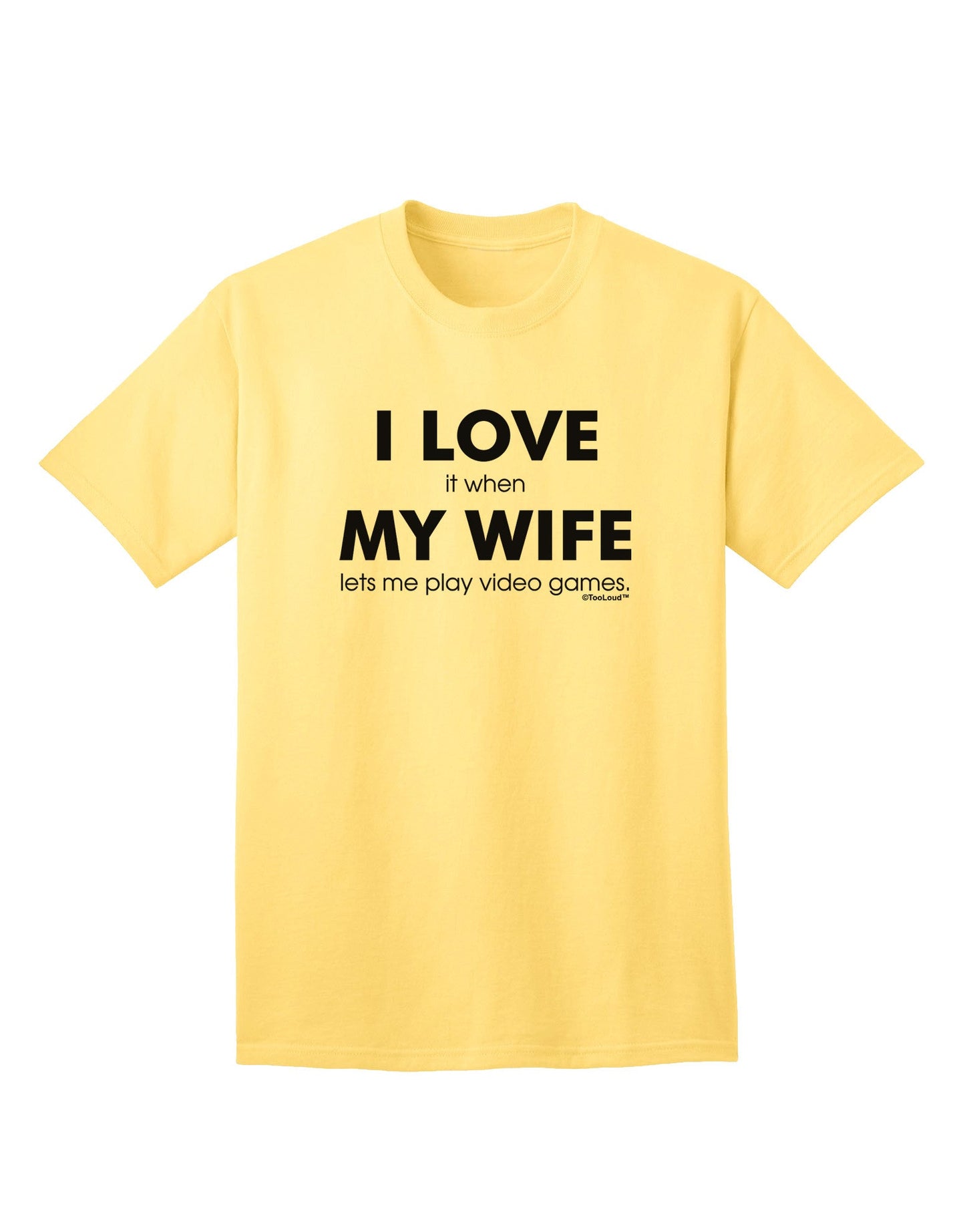 I Love My Wife Videogames Adult T-Shirt-Mens T-Shirt-TooLoud-Yellow-Small-Davson Sales