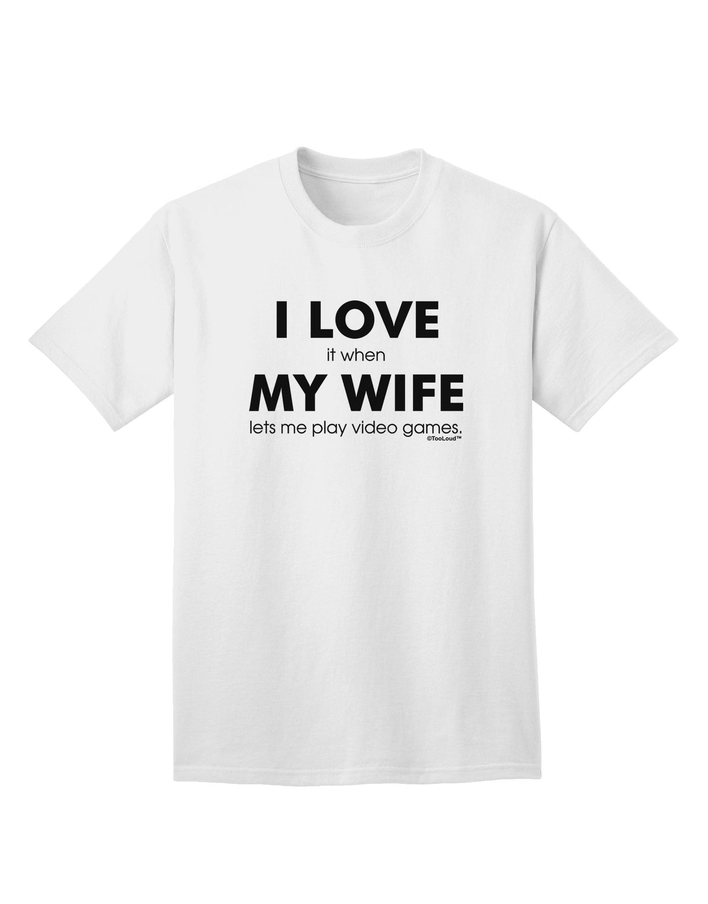 I Love My Wife Videogames Adult T-Shirt-Mens T-Shirt-TooLoud-White-Small-Davson Sales