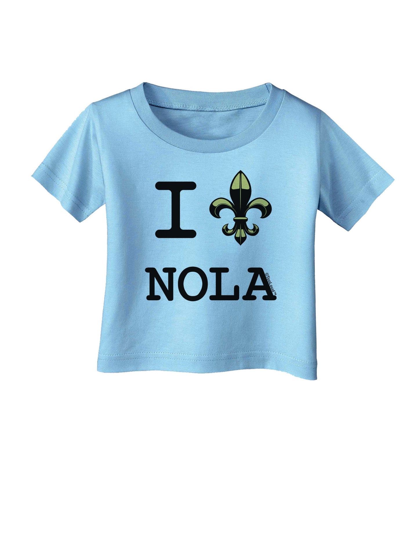 I Love NOLA Fleur de Lis Infant T-Shirt-Infant T-Shirt-TooLoud-Aquatic-Blue-06-Months-Davson Sales