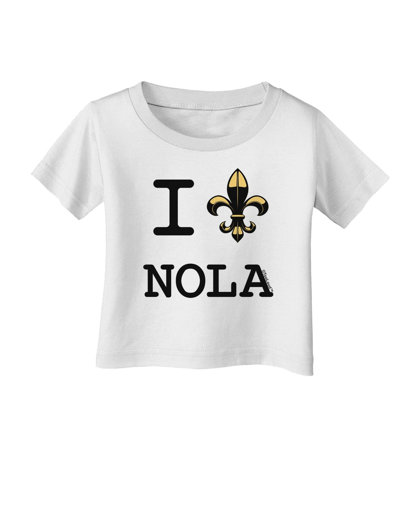 I Love NOLA Fleur de Lis Infant T-Shirt-Infant T-Shirt-TooLoud-White-06-Months-Davson Sales