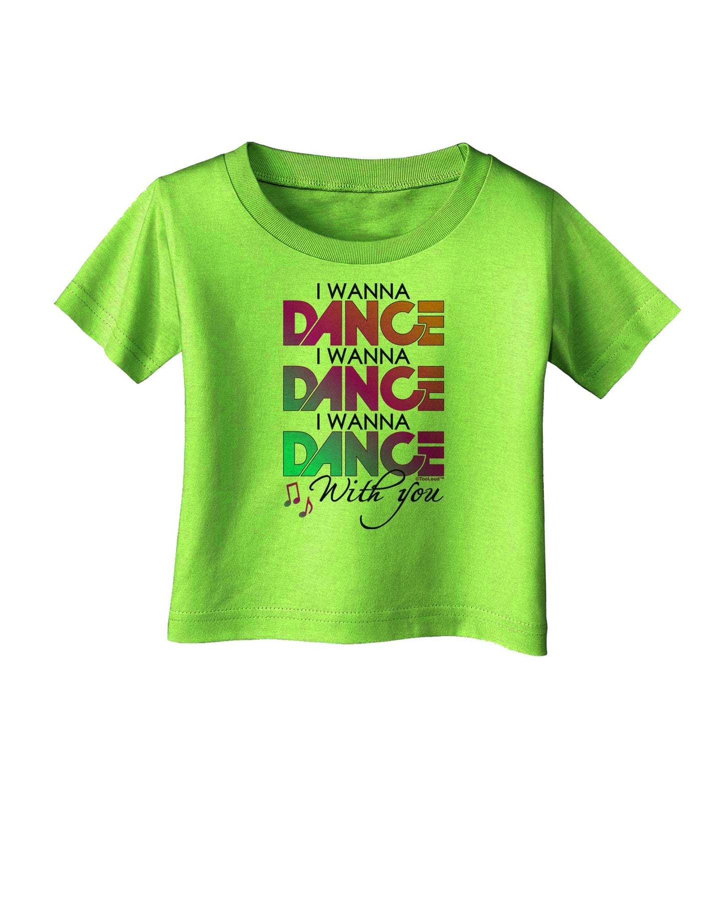 I Wanna Dance With You Infant T-Shirt-Infant T-Shirt-TooLoud-Lime-Green-06-Months-Davson Sales