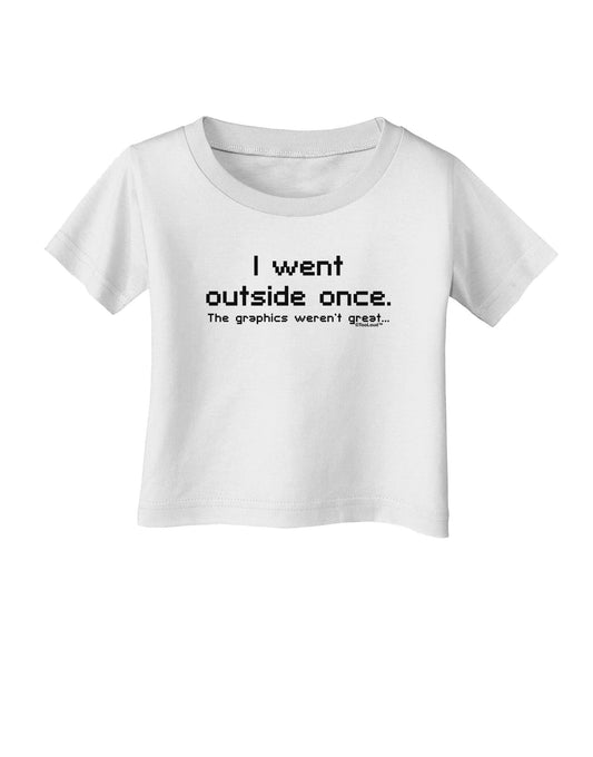 I Went Outside Once Text Infant T-Shirt-Infant T-Shirt-TooLoud-White-06-Months-Davson Sales