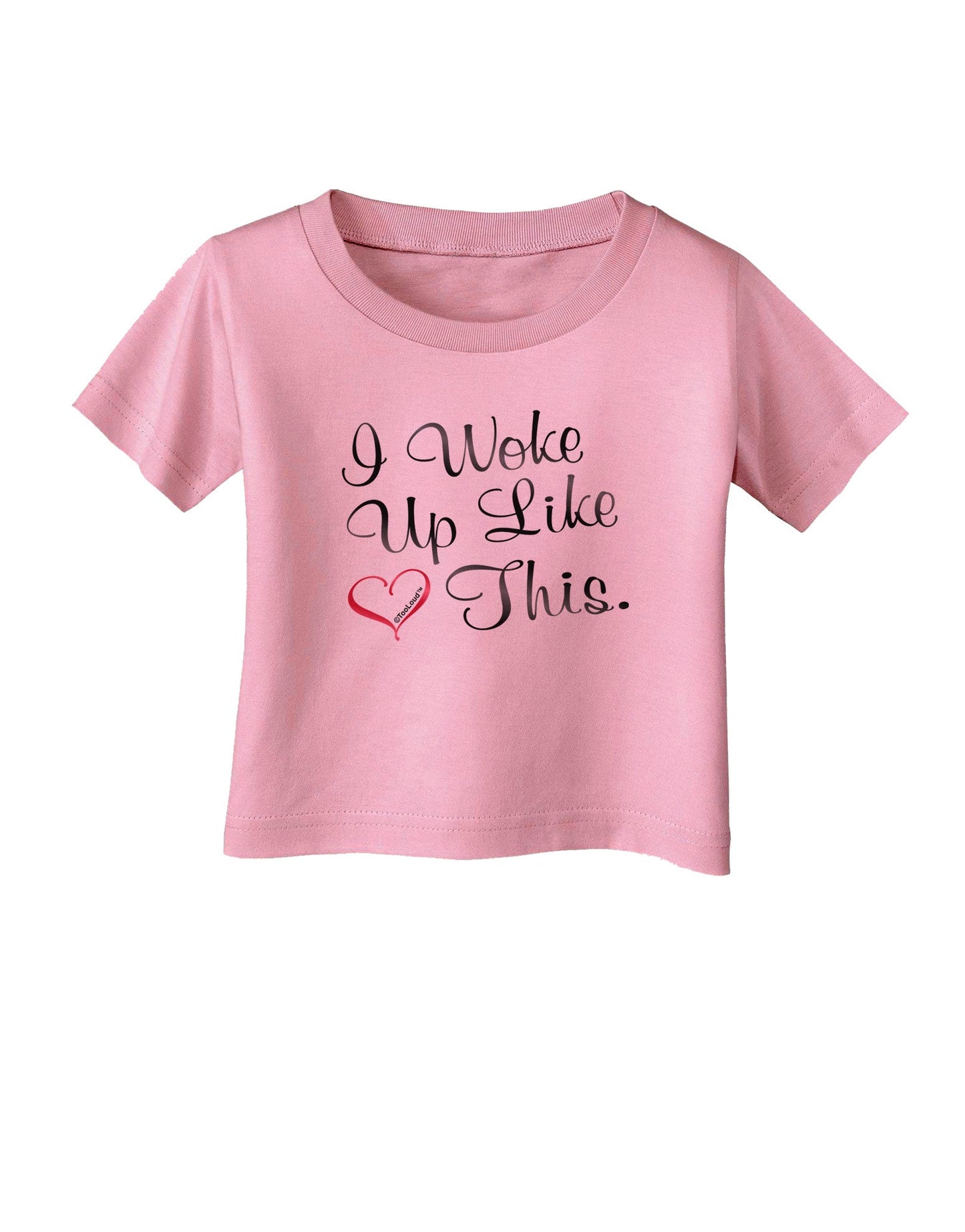 I Woke Up Like This Infant T-Shirt-Infant T-Shirt-TooLoud-Candy-Pink-06-Months-Davson Sales
