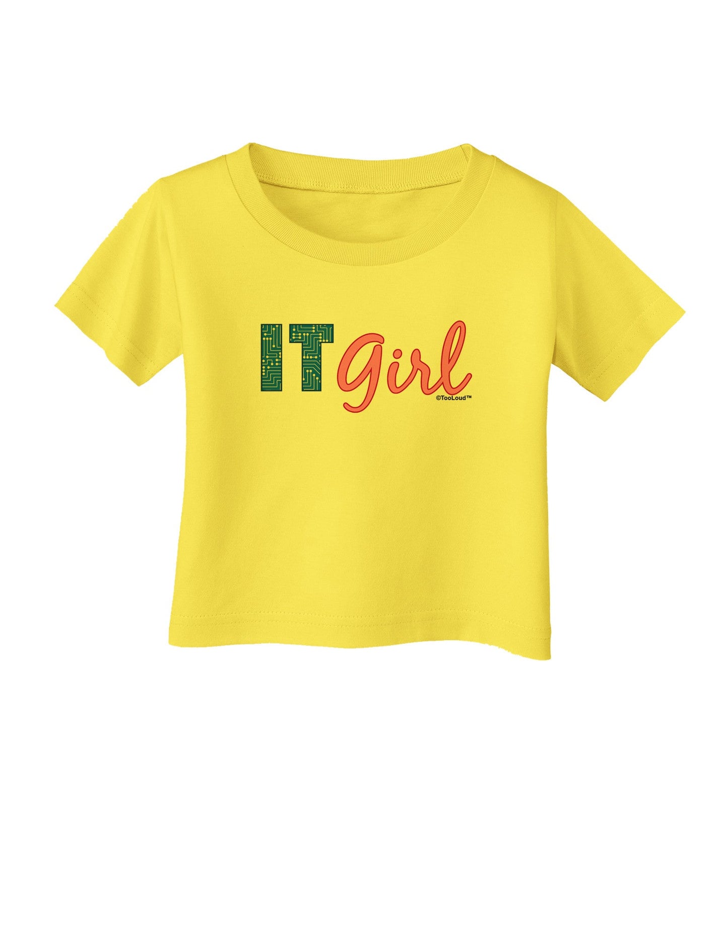 IT Girl Infant T-Shirt-Infant T-Shirt-TooLoud-Yellow-06-Months-Davson Sales