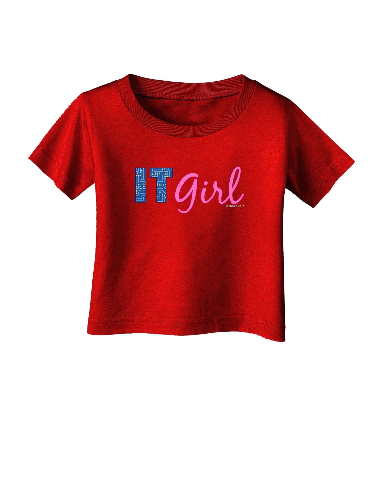 IT Girl Infant T-Shirt Dark-Infant T-Shirt-TooLoud-Red-06-Months-Davson Sales
