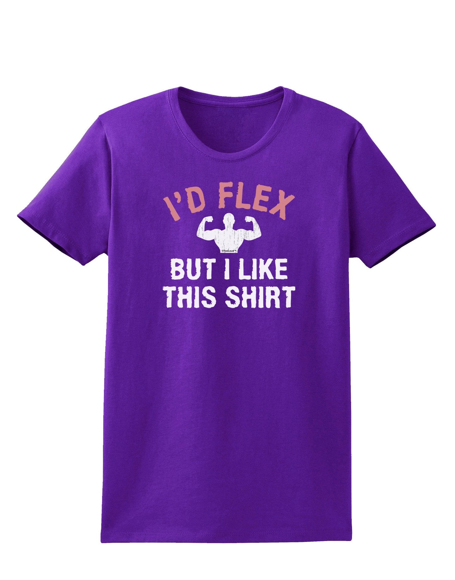 I'd Flex But I Like This Shirt Womens Dark T-Shirt-TooLoud-Purple-X-Small-Davson Sales