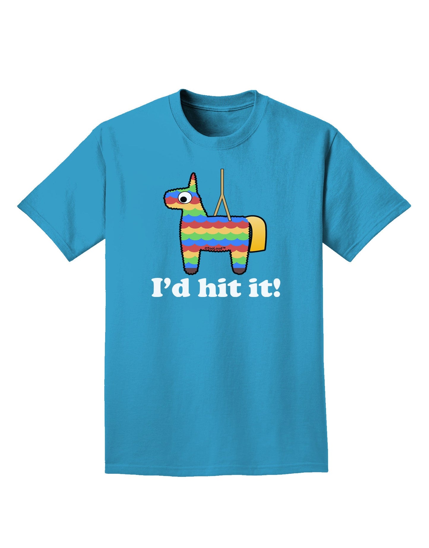 I'd Hit it - Funny Pinata Design Adult Dark T-Shirt-Mens T-Shirt-TooLoud-Turquoise-Small-Davson Sales