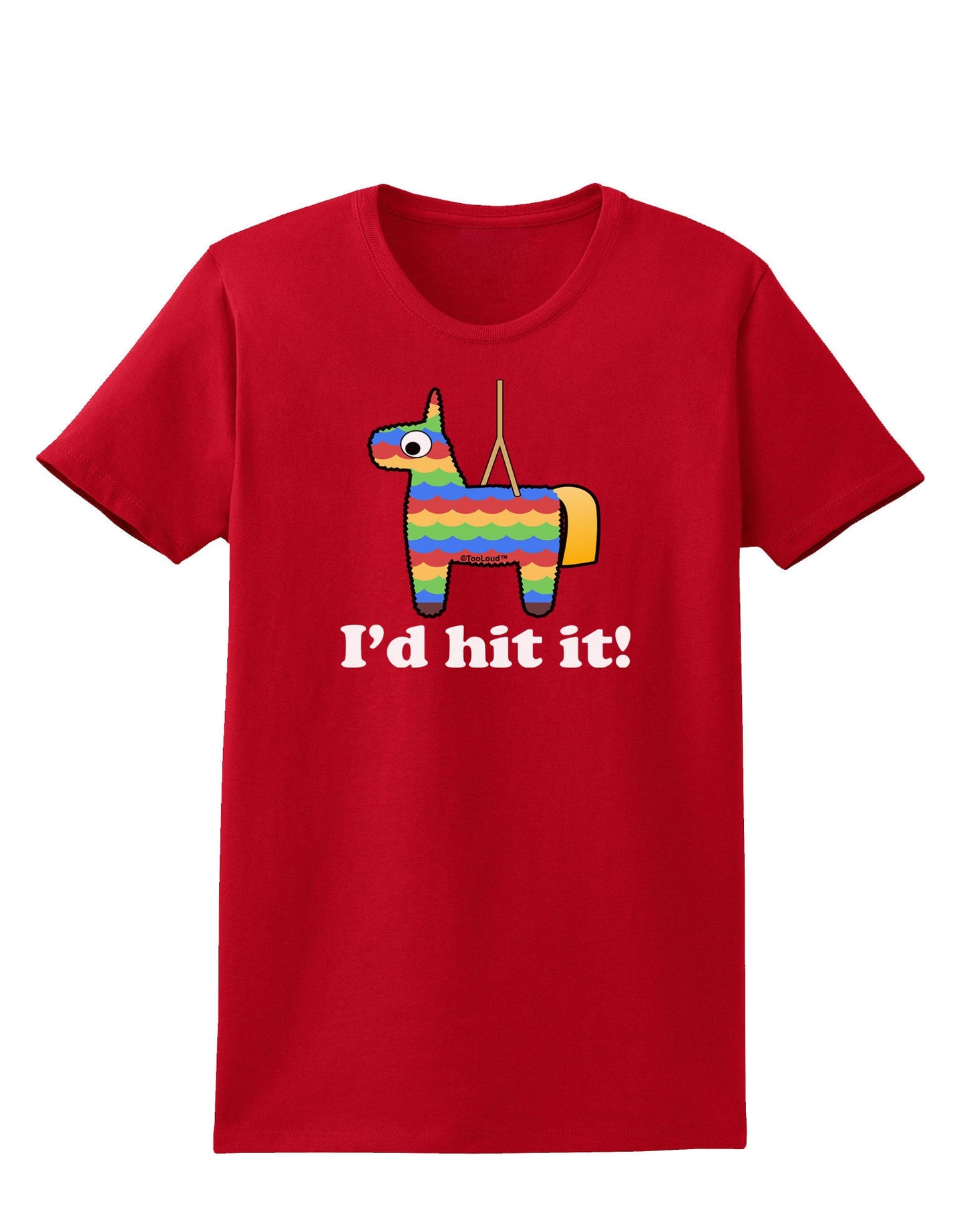 I'd Hit it - Funny Pinata Design Womens Dark T-Shirt-TooLoud-Red-X-Small-Davson Sales