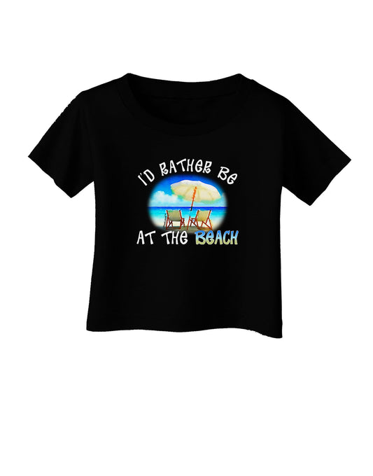 I'd Rather Be At The Beach Infant T-Shirt Dark-Infant T-Shirt-TooLoud-Black-06-Months-Davson Sales