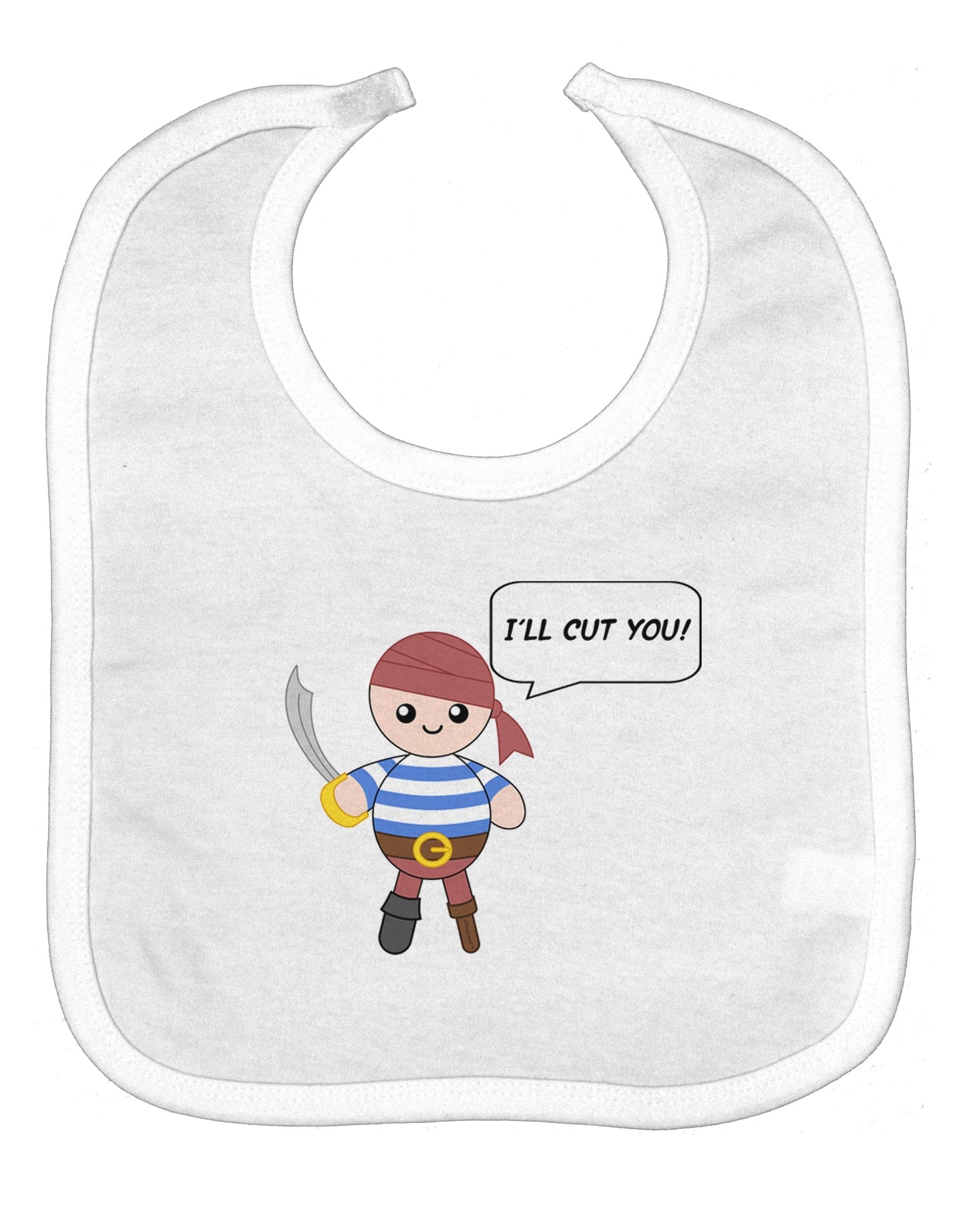 I'll Cut You - Petey the Pirate Baby Bib