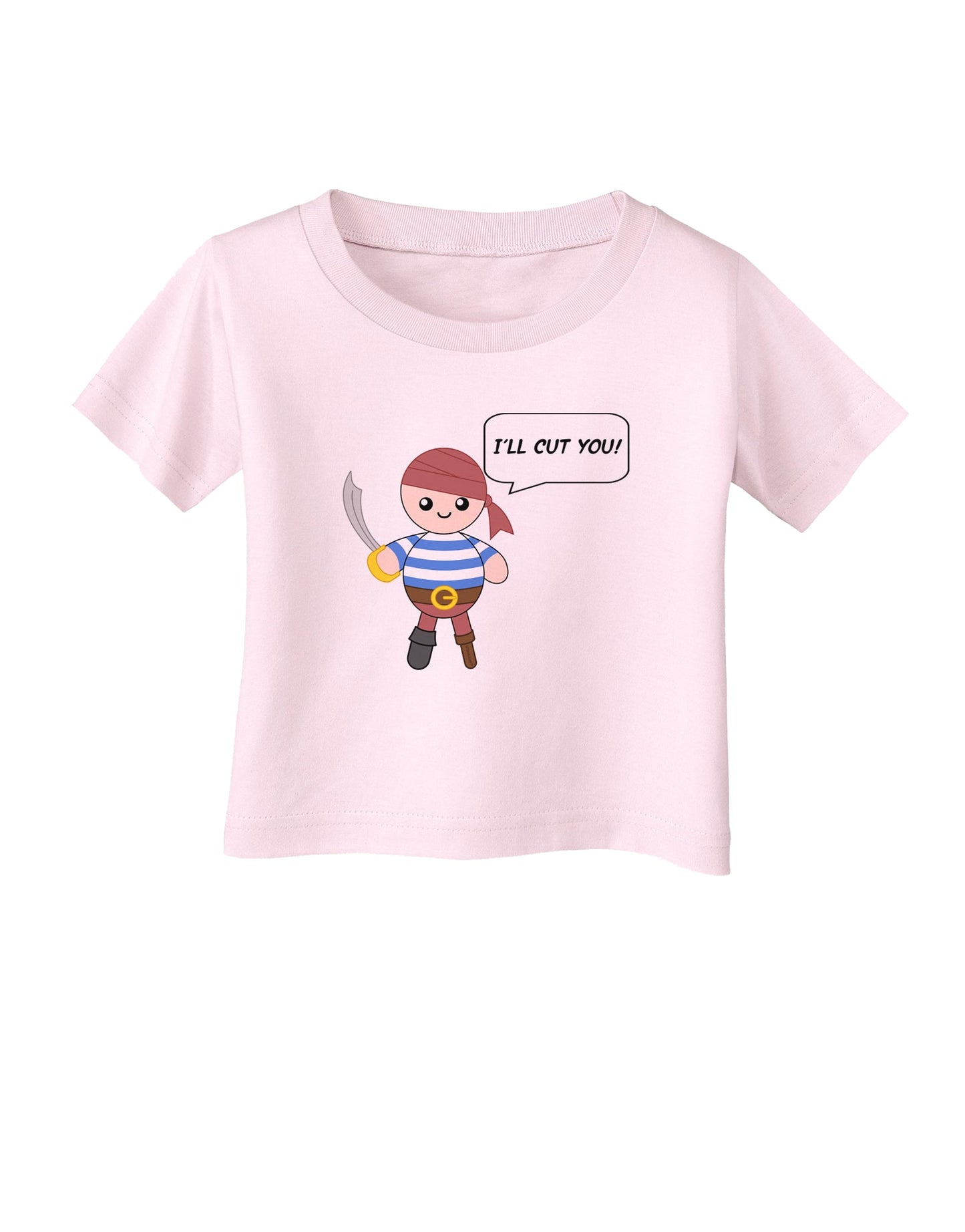 I'll Cut You - Petey the Pirate Infant T-Shirt-Infant T-Shirt-TooLoud-Light-Pink-06-Months-Davson Sales