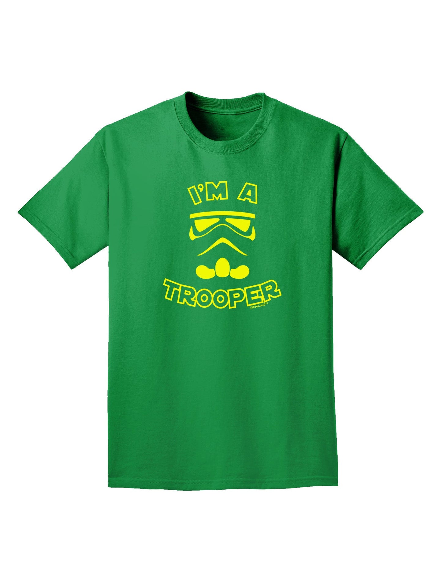 I'm A Trooper Adult Dark T-Shirt-Mens T-Shirt-TooLoud-Kelly-Green-Small-Davson Sales