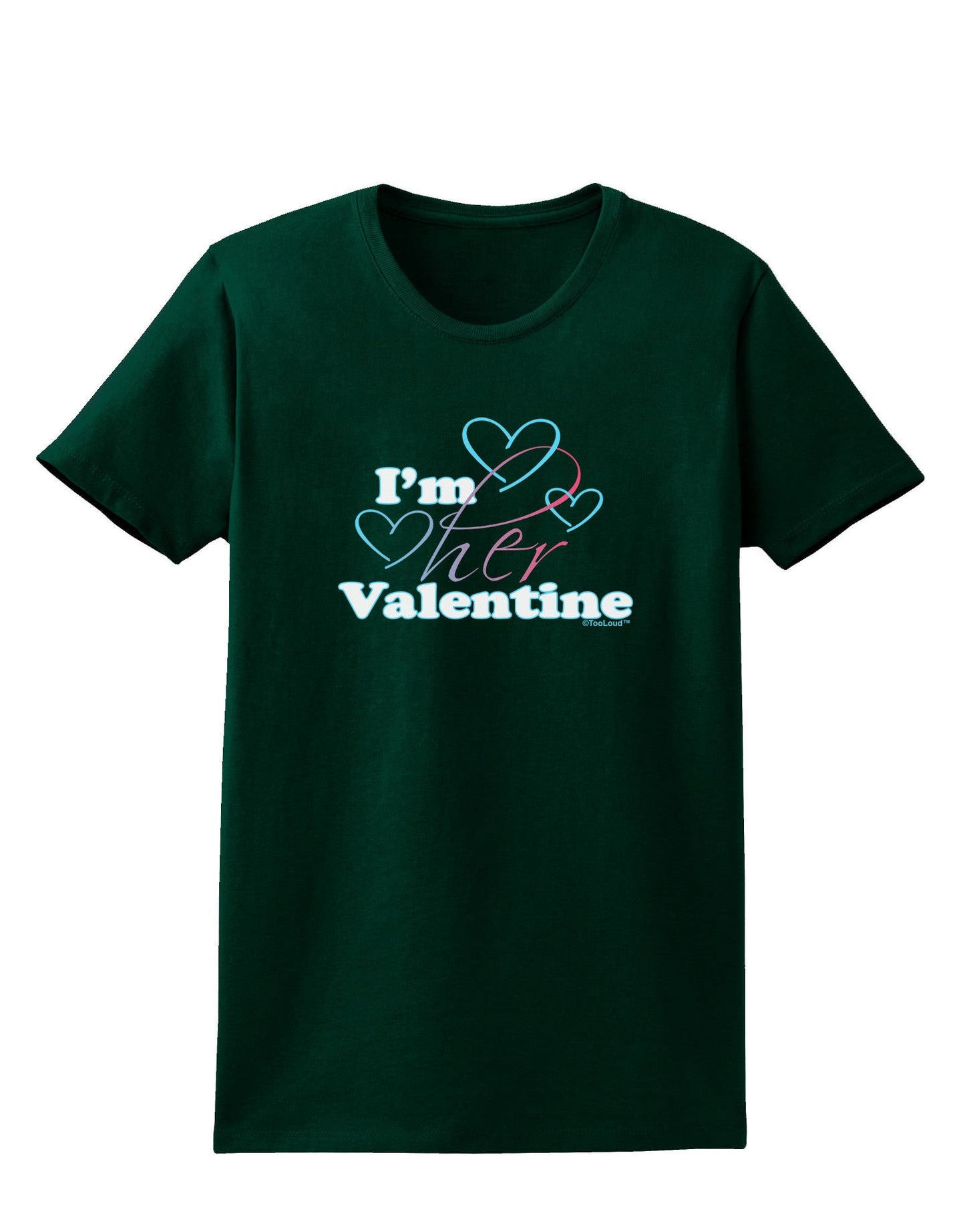 I'm HER Valentine Womens Dark T-Shirt-Womens T-Shirt-TooLoud-Forest-Green-Small-Davson Sales