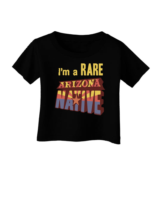 I'm a Rare Arizona Native Infant T-Shirt Dark-Infant T-Shirt-TooLoud-Black-06-Months-Davson Sales