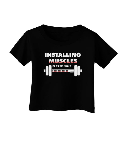 Installing Muscles Infant T-Shirt Dark-Infant T-Shirt-TooLoud-Black-06-Months-Davson Sales
