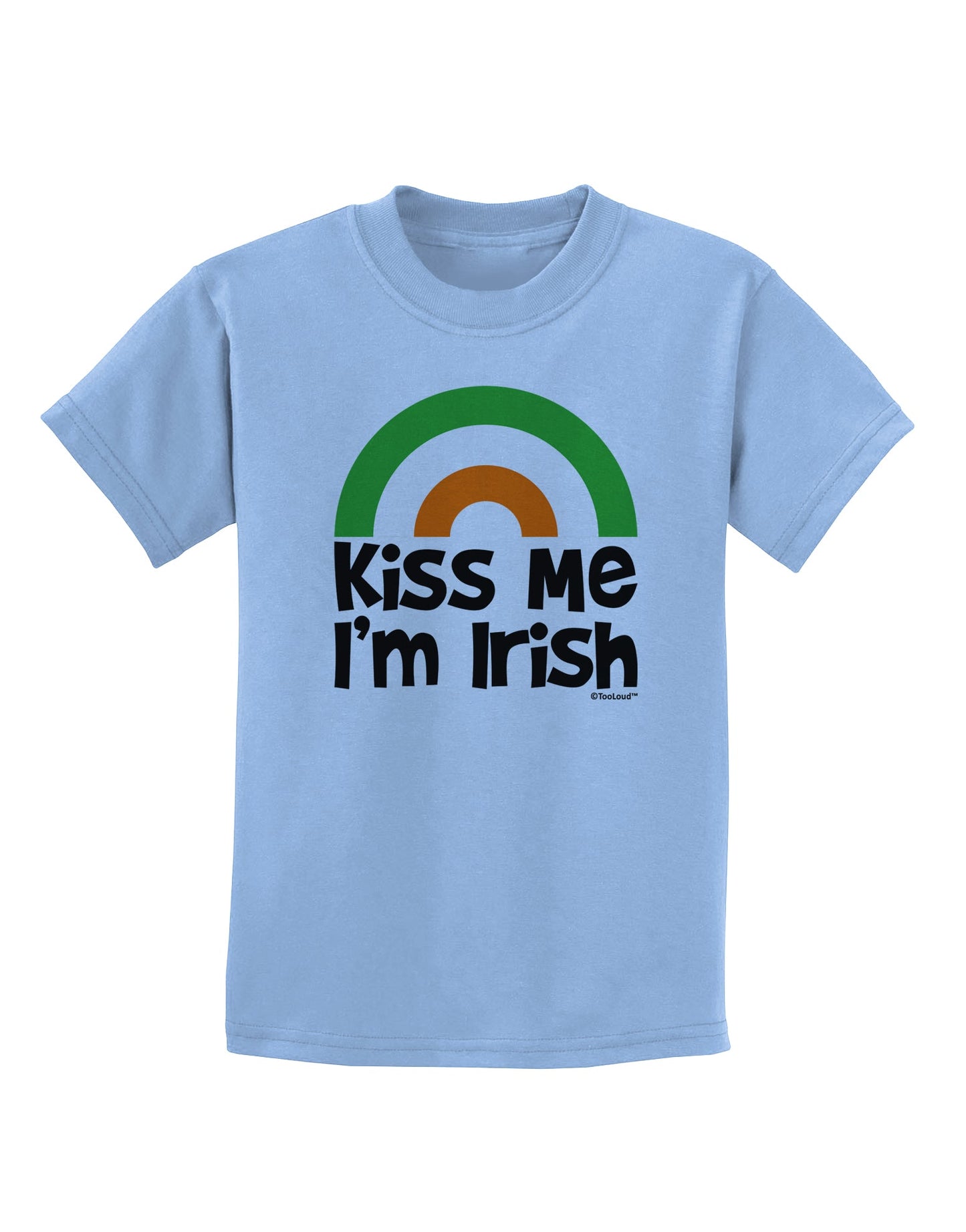 Irish Flag Rainbow - Kiss Me I'm Irish Childrens T-Shirt by TooLoud-Childrens T-Shirt-TooLoud-Light-Blue-X-Small-Davson Sales