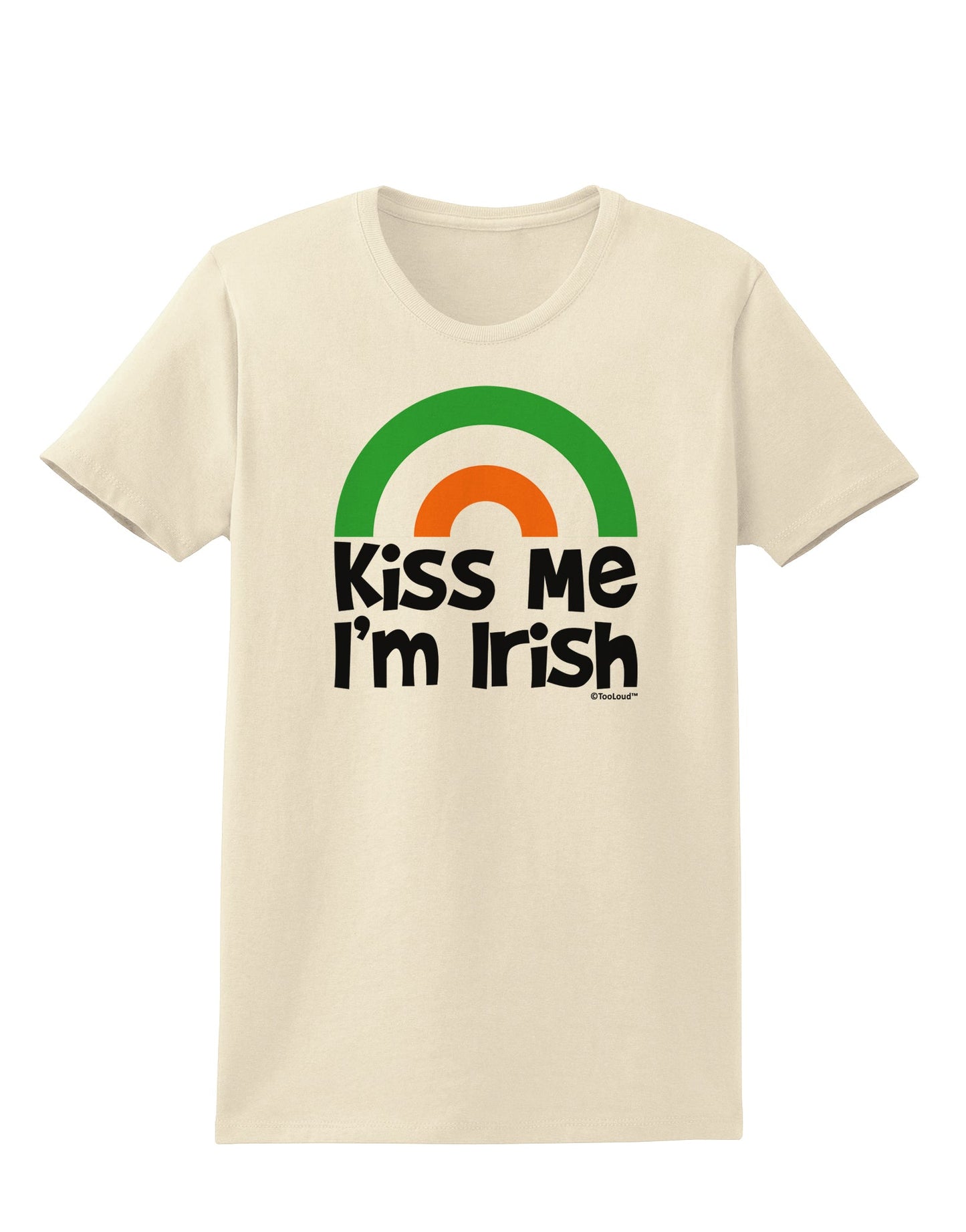 Irish Flag Rainbow - Kiss Me I'm Irish Womens T-Shirt by TooLoud-Womens T-Shirt-TooLoud-Natural-X-Small-Davson Sales