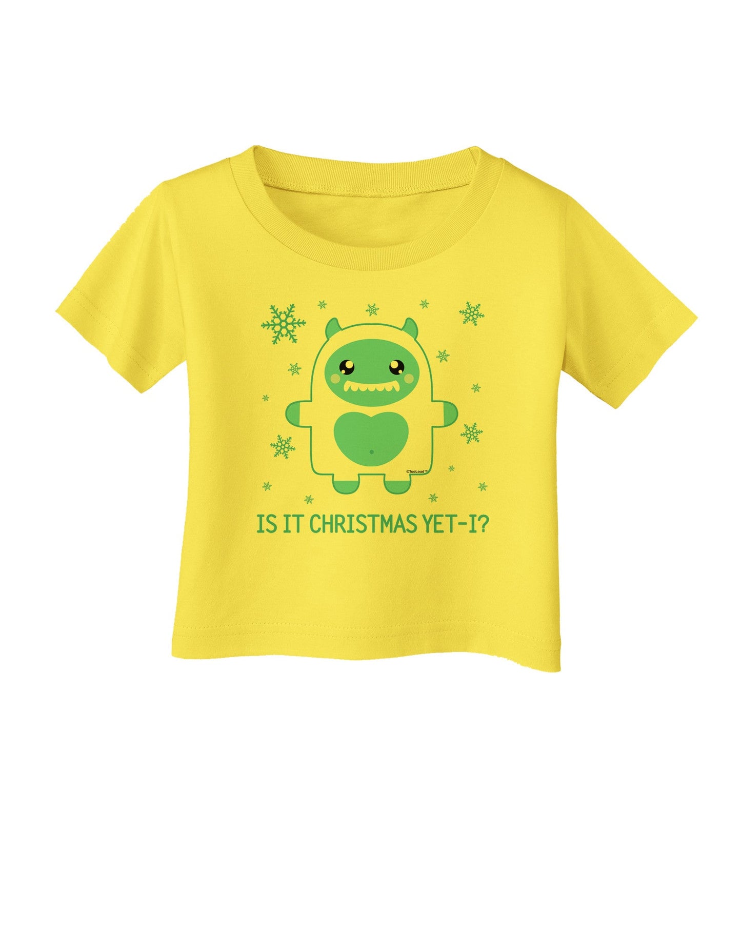 Is It Christmas Yet - Yeti Abominable Snowman Infant T-Shirt-Infant T-Shirt-TooLoud-Yellow-06-Months-Davson Sales