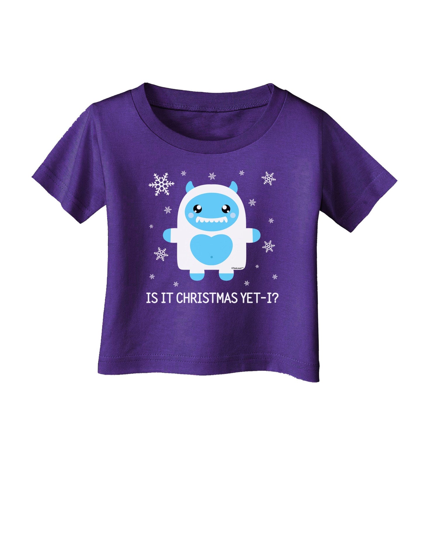 Is It Christmas Yet - Yeti Abominable Snowman Infant T-Shirt Dark-Infant T-Shirt-TooLoud-Purple-06-Months-Davson Sales