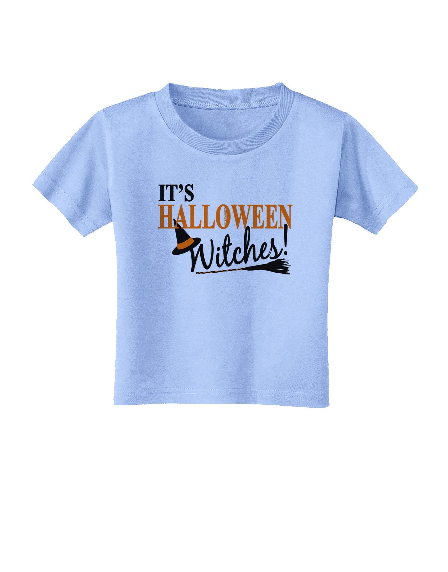 It's Halloween Witches Hat Toddler T-Shirt-Toddler T-Shirt-TooLoud-Aquatic-Blue-2T-Davson Sales